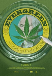 Evergreen: The Road to Legalization
